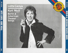 Load image into Gallery viewer, Lotte Lenya • Kurt Weill : Berlin &amp; American Theater Songs (CD, Comp)
