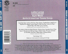 Load image into Gallery viewer, Lotte Lenya • Kurt Weill : Berlin &amp; American Theater Songs (CD, Comp)
