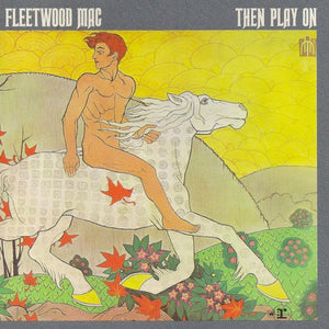 Fleetwood Mac : Then Play On (CD, Album, RE)