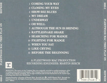 Load image into Gallery viewer, Fleetwood Mac : Then Play On (CD, Album, RE)
