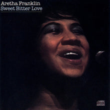 Load image into Gallery viewer, Aretha Franklin : Sweet Bitter Love (CD, Album, Comp, RE, RM)
