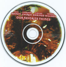 Load image into Gallery viewer, Tony Bennett • Charlotte Church • Placido Domingo • Vanessa Williams : Our Favorite Things (CD, Album)
