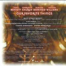 Load image into Gallery viewer, Tony Bennett • Charlotte Church • Placido Domingo • Vanessa Williams : Our Favorite Things (CD, Album)
