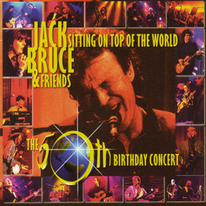 Jack Bruce : Sitting On Top Of The World (The 50th Birthday Concert) (CD, Comp)