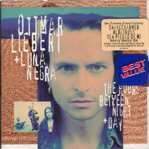 Ottmar Liebert + Luna Negra* : The Hours Between Night + Day (CD, Album, RE)
