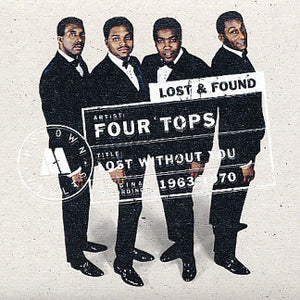 Four Tops : Lost Without You: 1963-1970 (Motown Lost & Found) (2xCD, Comp, Ltd, RM)