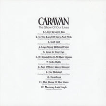 Load image into Gallery viewer, Caravan : The Show Of Our Lives (CD, Comp)
