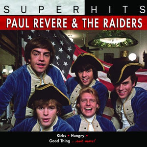 Paul Revere & The Raiders : Super Hits: Paul Revere & The Raiders (CD, Comp)