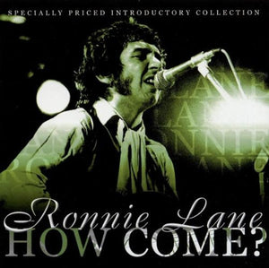 Ronnie Lane : How Come? (CD, Comp)