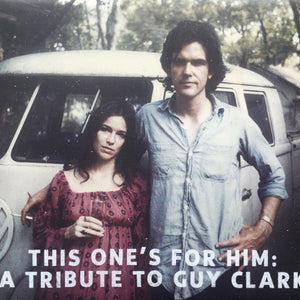 Various : This One's For Him: A Tribute To Guy Clark (2xCD, Comp)