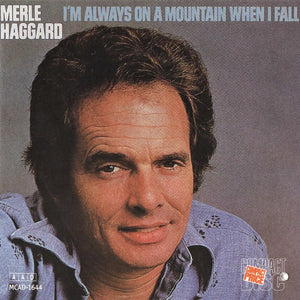 Merle Haggard : I'm Always On A Mountain When I Fall (CD, Album)