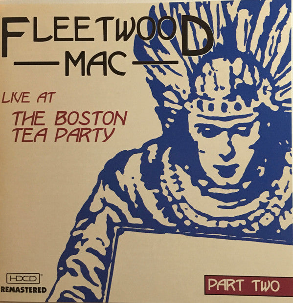 Fleetwood Mac : Live At The Boston Tea Party Part Two (HDCD, Album, RM, RP)