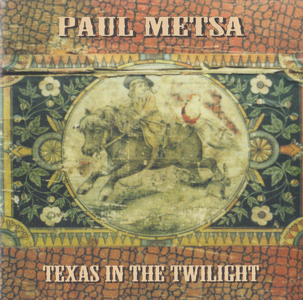 Paul Metsa : Texas In The Twilight (CD, Album)