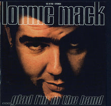 Load image into Gallery viewer, Lonnie Mack : ...Glad I'm In The Band (CD, Album, RM)
