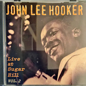 John Lee Hooker : Live At Sugar Hill - Vol. 2 (CD)