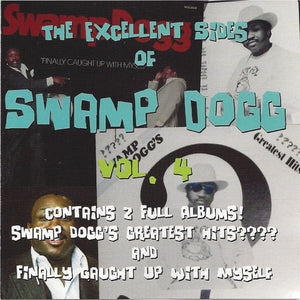 Swamp Dogg : The Excellent Sides Of Swamp Dogg Vol. 4 (CD, Comp)