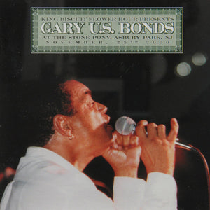 Gary U.S. Bonds : King Biscuit Flower Hour: At The Stone Pony, Asbury Park, NJ (2xCD, Album)