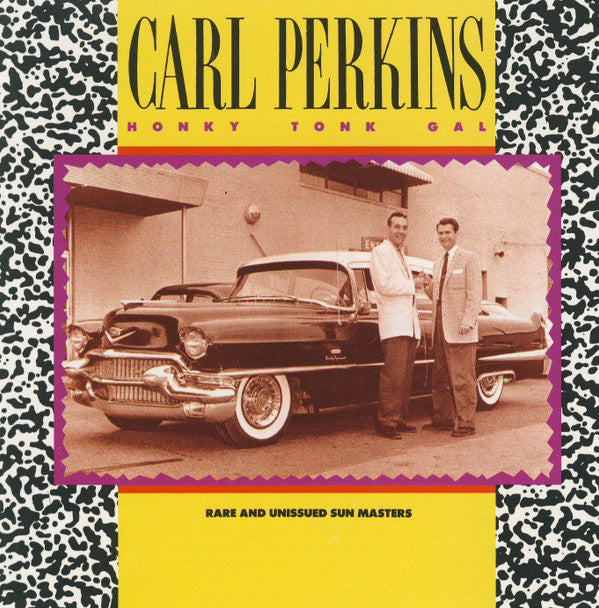 Carl Perkins : Honky Tonk Gal: Rare And Unissued Sun Masters (CD, Album)