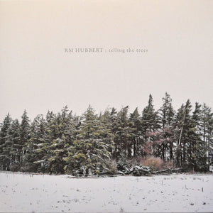 RM Hubbert : Telling The Trees (LP, Album)