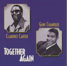 Load image into Gallery viewer, Clarence Carter / Gene Chandler : Together Again (CD, Album, Comp)
