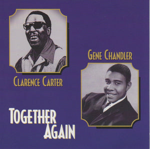 Clarence Carter / Gene Chandler : Together Again (CD, Album, Comp)