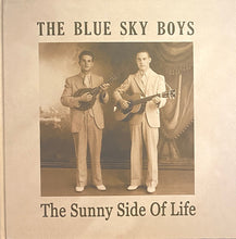 Load image into Gallery viewer, Blue Sky Boys : The Sunny Side Of Life (5xCD, Comp + Box)
