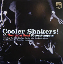 Load image into Gallery viewer, Various : Cooler Shakers! 30 Northern Soul Floorstompers (CD, Comp)
