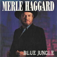 Load image into Gallery viewer, Merle Haggard : Blue Jungle (CD, Album)
