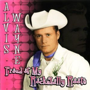 Alvis Wayne : Proud Of My Rockabilly Roots (CD, Album)