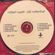 Load image into Gallery viewer, Robert Wyatt : Old Rottenhat (CD, Album, RE)
