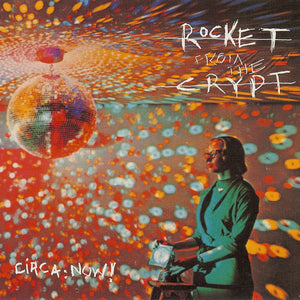 Rocket From The Crypt : Circa: Now! (CD, Album, RE)