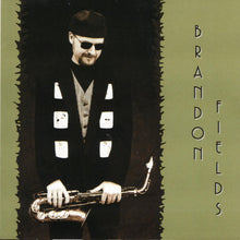 Load image into Gallery viewer, Brandon Fields : Brandon Fields (CD, Album)
