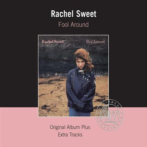 Rachel Sweet : Fool Around (CD, Album, RE)