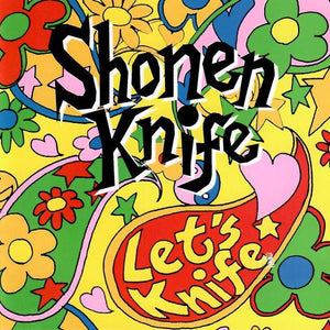 Shonen Knife : Let's Knife (CD, Album)