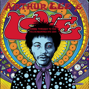 Arthur Lee & Love : Coming Through To You : The Live Recordings (1970 - 2004) (4xCD + Box)