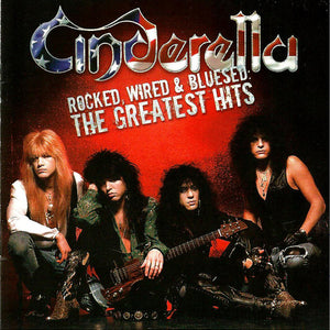 Cinderella (3) : Rocked, Wired & Bluesed: The Greatest Hits (CD, Comp)