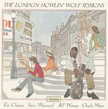 Load image into Gallery viewer, Howlin' Wolf, Eric Clapton, Steve Winwood, Charlie Watts, Bill Wyman : The London Howlin' Wolf Sessions (Rarities Edition) (CD, S/Edition)
