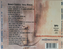 Load image into Gallery viewer, Rodney Crowell : Small Worlds (The Crowell Collection 1978 ~ 1995) (CD, Comp)
