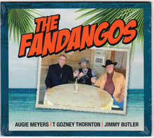 Load image into Gallery viewer, The Fandangos : Augie Meyers, T. Gozney Thornton, Jimmy Butler (CD, Album)
