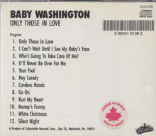 Load image into Gallery viewer, Baby Washington : Only Those In Love (CD, Album)
