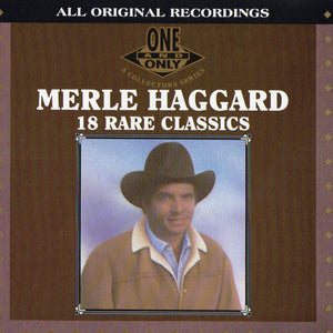 Merle Haggard : 18 Rare Classics (CD, Comp)