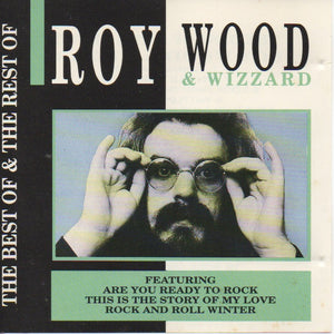 Roy Wood & Wizzard (2) : The Best Of & The Rest Of (CD, Comp)