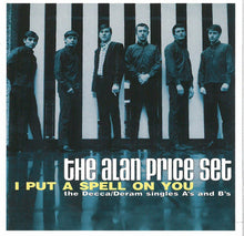 Load image into Gallery viewer, The Alan Price Set : I Put A Spell On You : The Decca/Deram Singles A&#39;s And B&#39;s (CD, Comp, Mono)
