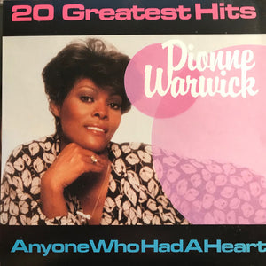 Dionne Warwick : Anyone Who Had A Heart - 20 Greatest Hits (CD, Comp)