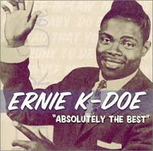 Load image into Gallery viewer, Ernie K-Doe : Absolutely The Best (CD, Album, Comp)
