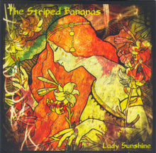 Load image into Gallery viewer, The Striped Bananas : Lady Sunshine (CD, Album)
