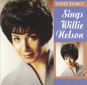 Timi Yuro : Sings Willie Nelson (CD, Album, Comp)