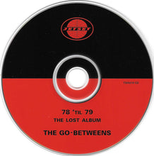 Load image into Gallery viewer, The Go-Betweens : 78 &#39;Til 79 - The Lost Album (CD, Album)
