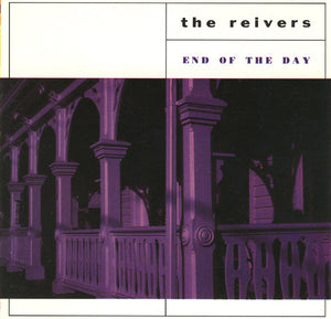 The Reivers : End Of The Day (CD, Album)