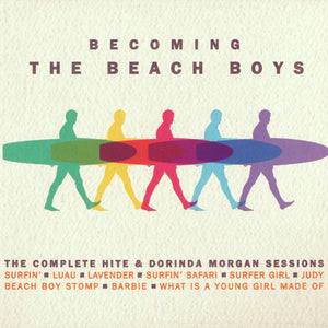 The Beach Boys : Becoming The Beach Boys: The Complete Hite & Dorinda Morgan Sessions (2xCD, Comp)